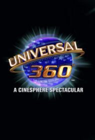 The cover image for Universal 360: A Cinesphere Spectacular